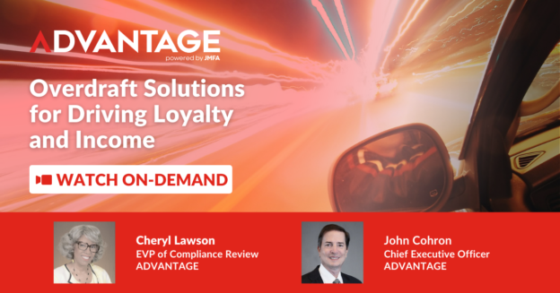 Promotional graphic for an on-demand webinar titled 'Overdraft Solutions for Driving Loyalty and Income.' The background features dynamic motion lines in red, orange, and yellow tones, resembling a speeding car view with bright light streaks. At the top, a red banner with a play icon says 'WATCH ON-DEMAND.' Below, the webinar title is displayed in bold white text. At the bottom, two speakers are featured with their photos: Cheryl Lawson, EVP of Compliance Review at ADVANTAGE, and John Cohron, Chief Executive Officer at ADVANTAGE. The bottom section has a solid red background highlighting their names and titles in white text.